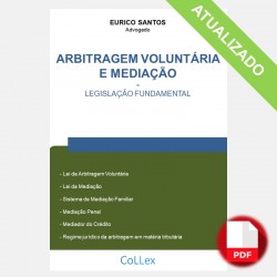 Arbitragem Voluntária e Mediação - Legislação Fundamental