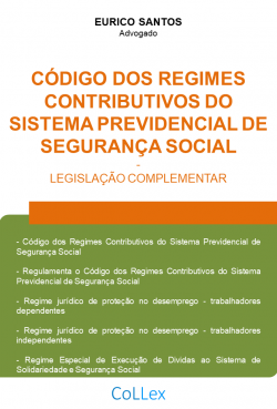 Código dos Regimes Contributivos do Sistema Previdencial de Segurança Social e legislação complementar