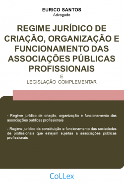Regime jurídico de criação, organização e funcionamento das associações públicas profissionais e Legislação Complementar